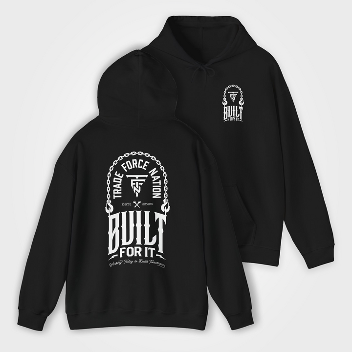 Built For It Hoodie