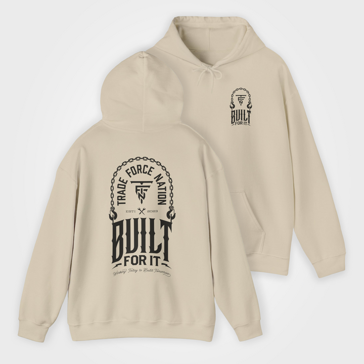 Built For It Hoodie